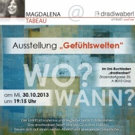 Ausstellung „Gefühlswelten“ im „dradiwaberl“ am 30.10.2013